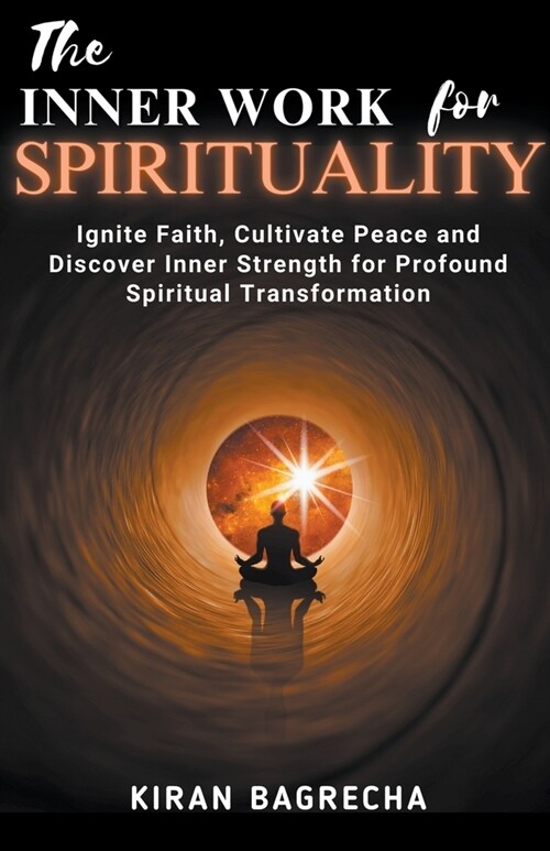 The Inner Work For Spirituality (Paperback)