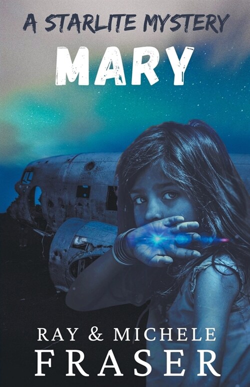 Mary: A Starlite Mystery (Paperback)