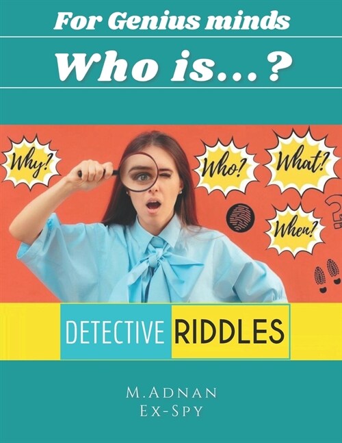 For genius minds. Who is?, Lets find the criminals: I spy book of picture riddles but with different style. One of its kind riddles book.: Preview th (Paperback)