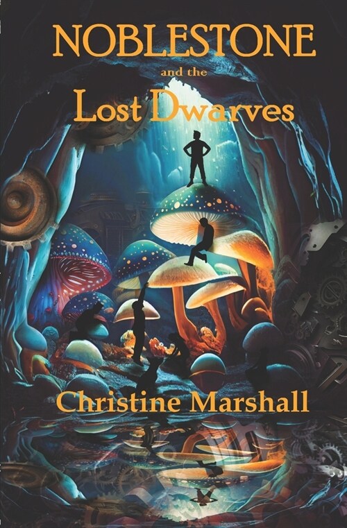 Noblestone and the Lost Dwarves (Paperback)