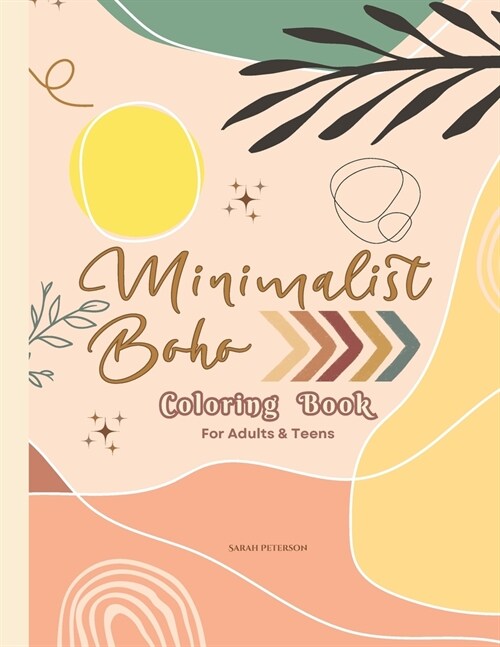 Minimalist Boho Coloring Book For Adults & Teens: Over 40 Beautiful Aesthetics Modern Art Designs for Relaxation & Stress Relief (Paperback)