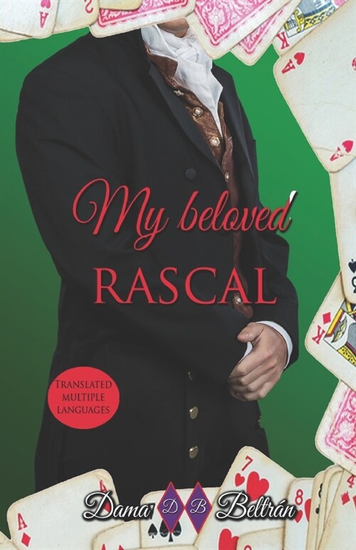 My beloved rascal: A rascal woman gets the cold heart of a man. (Paperback)