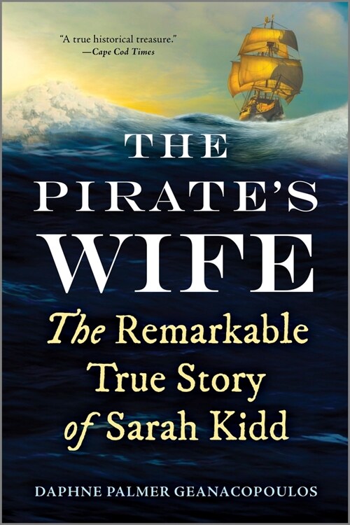 The Pirates Wife : The Remarkable True Story of Sarah Kidd (Paperback)