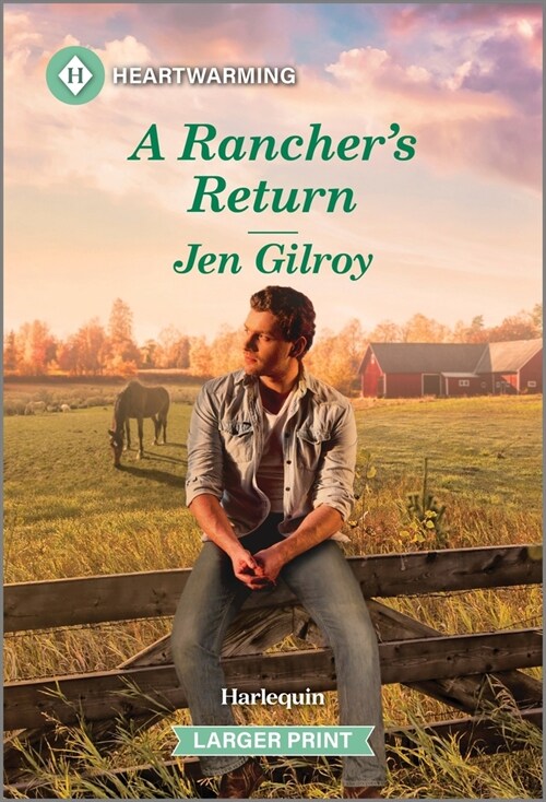 A Ranchers Return: A Clean and Uplifting Romance (Mass Market Paperback, Original)
