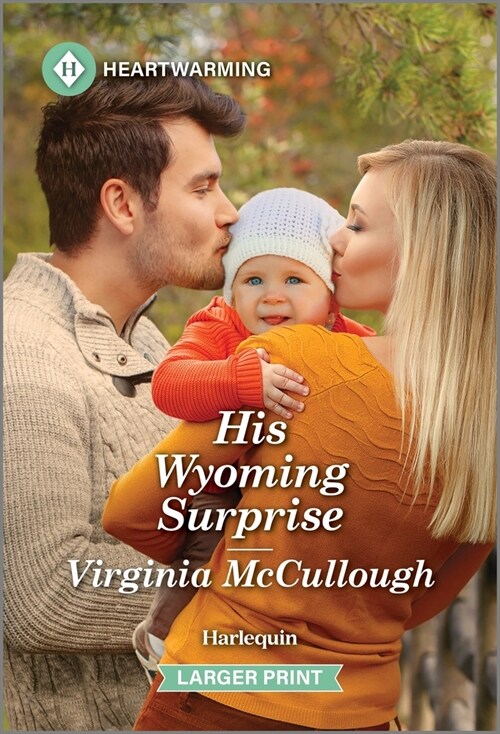 His Wyoming Surprise: A Clean and Uplifting Romance (Mass Market Paperback, Original)