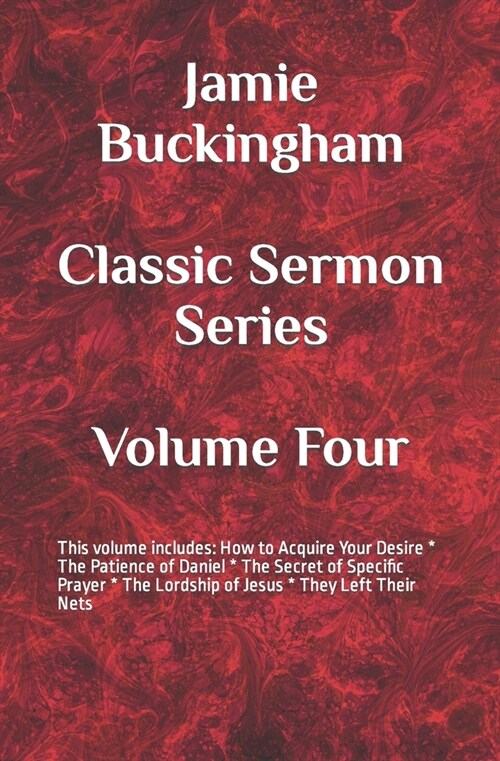 Jamie Buckingham Classic Sermon Series: Volume Four (Paperback)