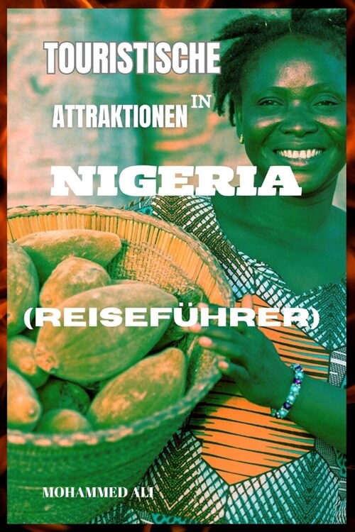 Touristische Attraktionen in Nigeria: Reisef?rer (Paperback)