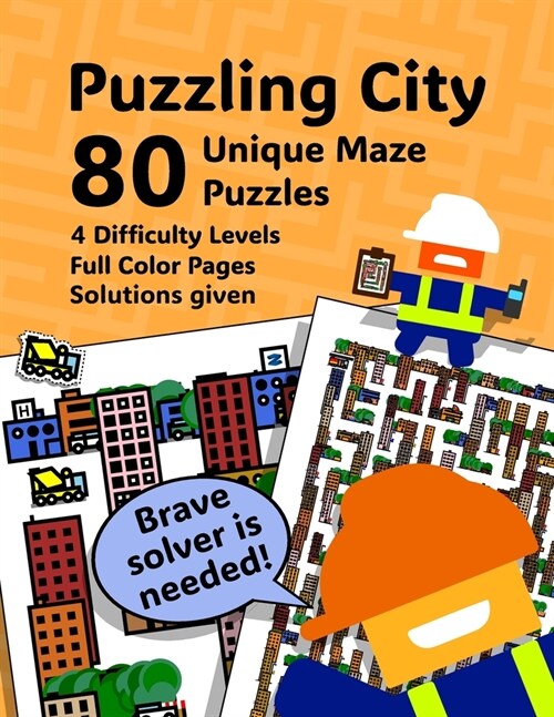 Puzzling City: A Book of 80 Unique Maze Puzzles: Book 2 (Paperback)