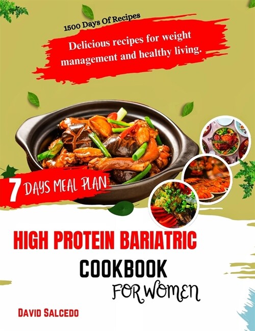 High Protein Bariatric Cookbook for Women: Delicious Recipes For Weight Management and Healthy Living (Paperback)