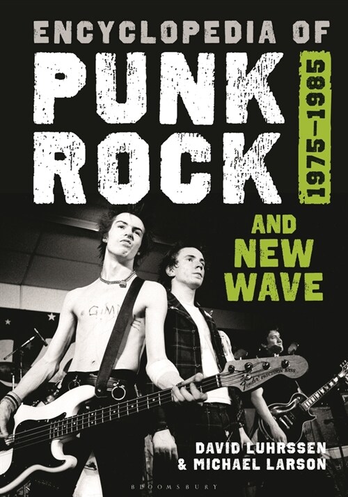 Encyclopedia of Punk Rock and New Wave: 1975-1985 (Hardcover)