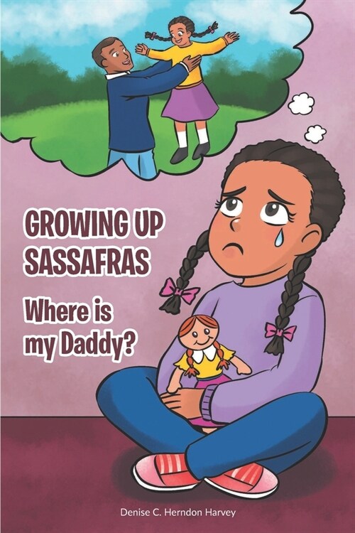 Growing up Sassafras - Where is my daddy? (Paperback)