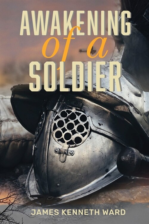 Awakening of a Soldier (Paperback)