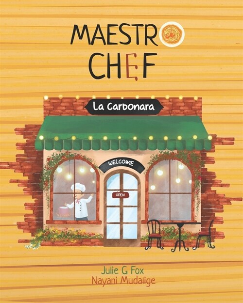 Maestro Chef: A Culinary Opera for Young Minds (Paperback)