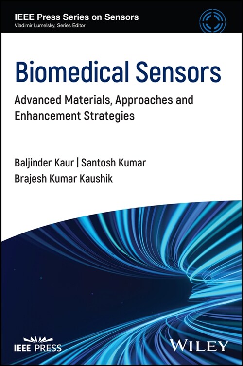 Biomedical Sensors: Advanced Materials, Approaches and Enhancement Strategies (Hardcover)