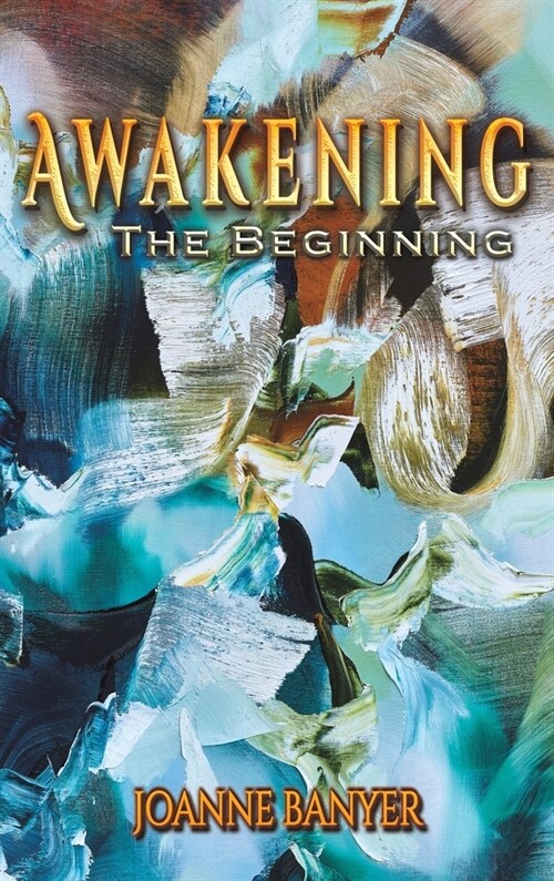 Awakening : The Beginning (Hardcover)
