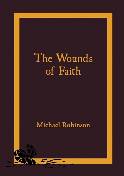 The Wounds of Faith (Paperback)