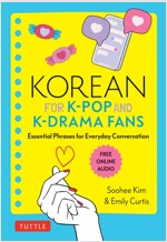 Korean for K-Pop and K-Drama Fans: Essential Korean Phrases for Everyday Use (Paperback)