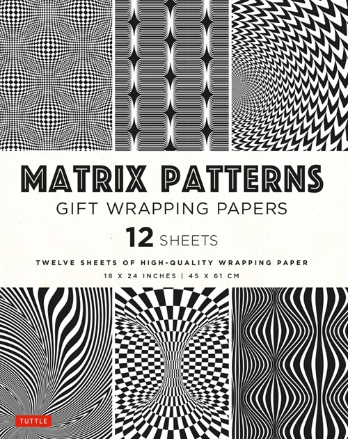 Matrix Patterns Gift Wrapping Papers - 12 Sheets: 18 X 24 Inch (45 X 61 CM) Wrapping Paper (Paperback)