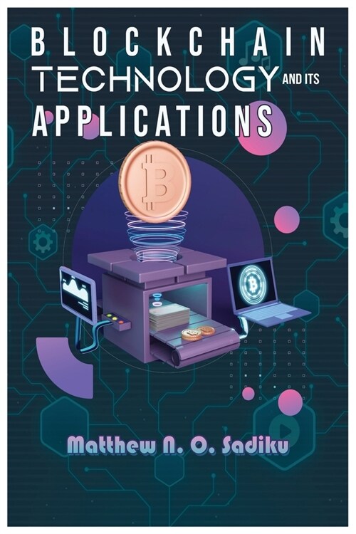 Blockchain Technology and Its Applications (Paperback)
