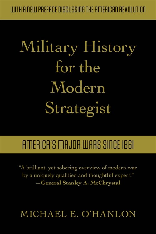 Military History for the Modern Strategist: Americas Major Wars Since 1861 (Paperback)