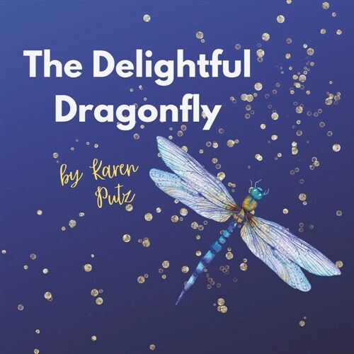 The Delightful Dragonfly (Paperback)