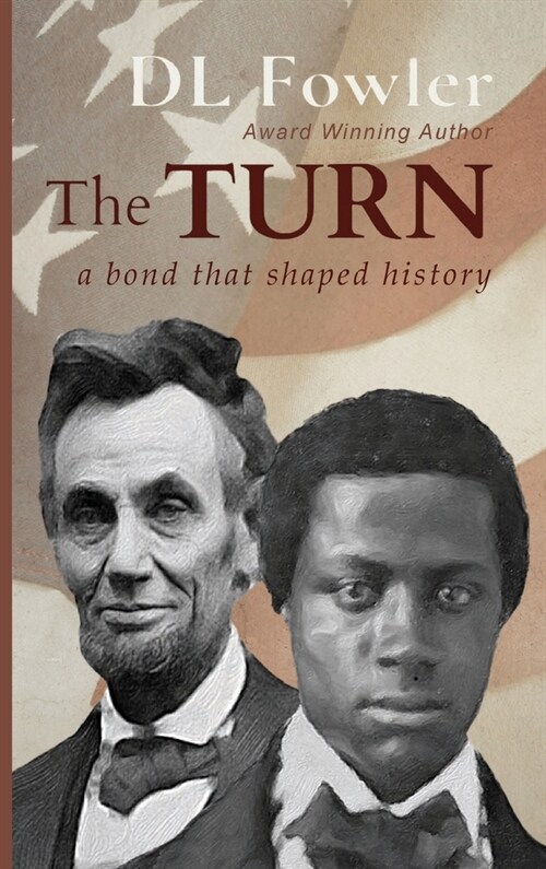 The Turn: a bond that shaped history (Hardcover)