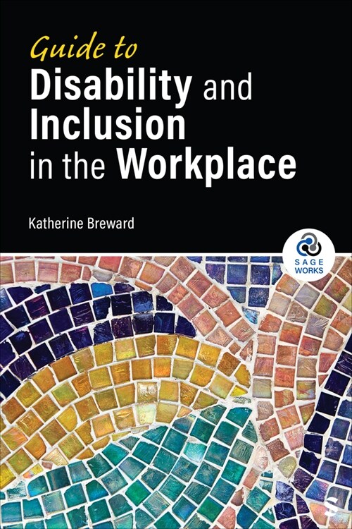 Guide to Disability and Inclusion in the Workplace (Hardcover)