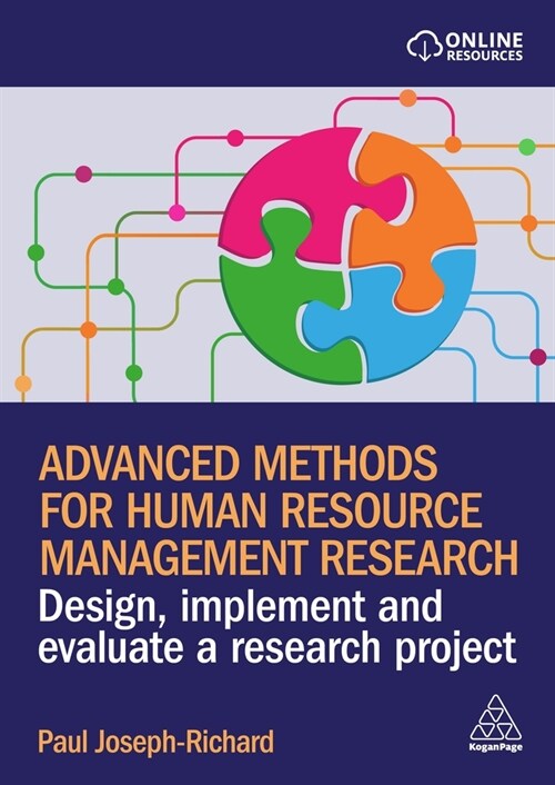 Advanced Methods for Human Resource Management Research : Design, Implement and Evaluate a Research Project (Hardcover)