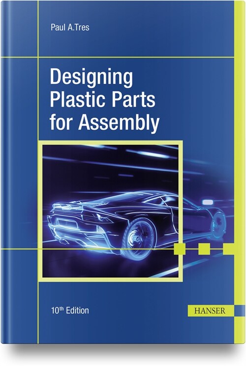 Designing Plastic Parts for Assembly (Hardcover, 10)