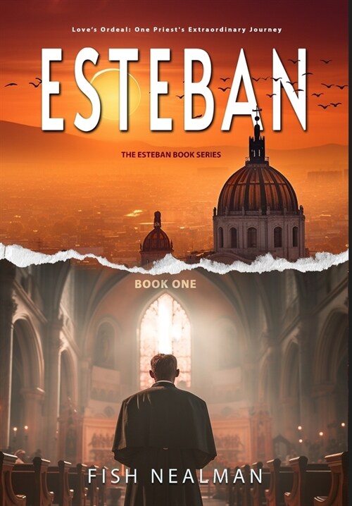 Esteban: Loves Ordeal (Hardcover)