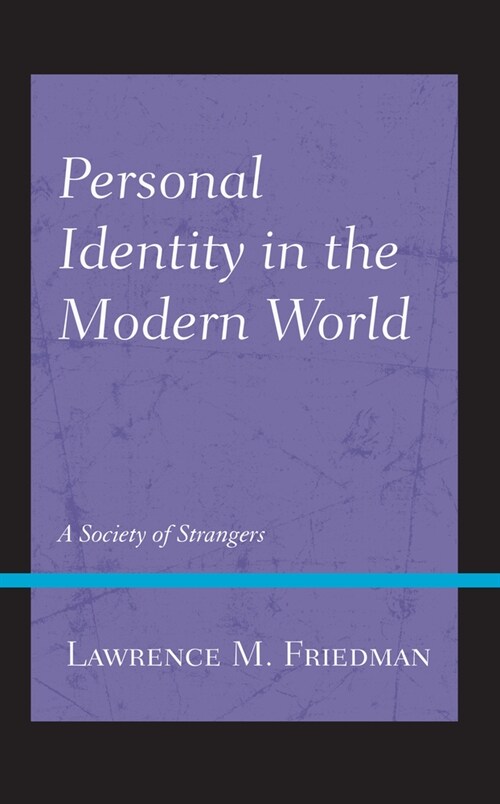 Personal Identity in the Modern World: A Society of Strangers (Paperback)