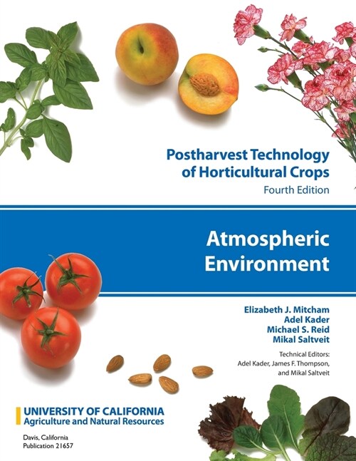 Postharvest Technology of Horticultural Crops: Atmospheric Environment (Paperback, 4)