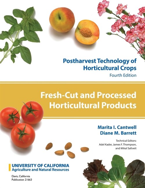 Postharvest Technology of Horticultural Crops: Fresh-Cut and Processed Horticultural Products (Paperback, 4)