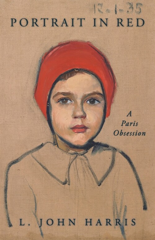 Portrait in Red: A Paris Obsession (Hardcover)