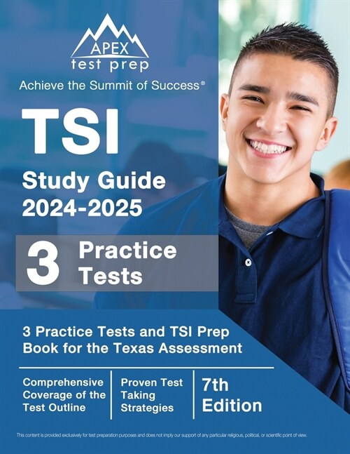 TSI Study Guide 2024-2025: 3 Practice Tests and TSI Prep Book for the Texas Assessment [7th Edition] (Paperback)