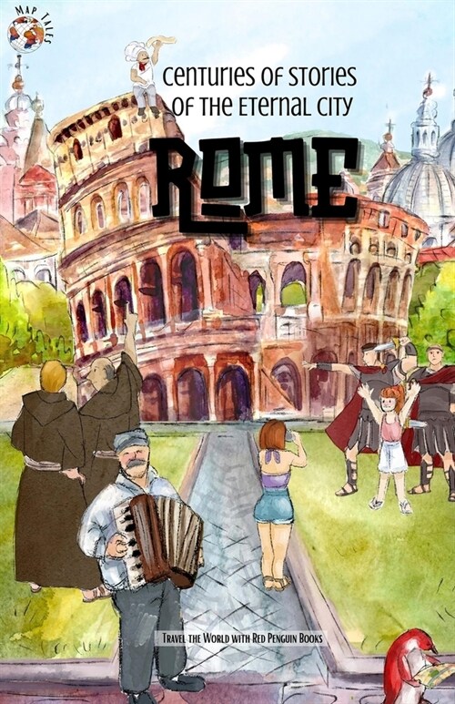 Rome: Centuries of Stories of the Eternal City (Paperback)