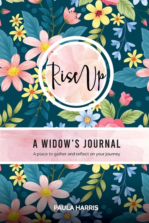 Rise Up: A Widows Journal (Paperback)