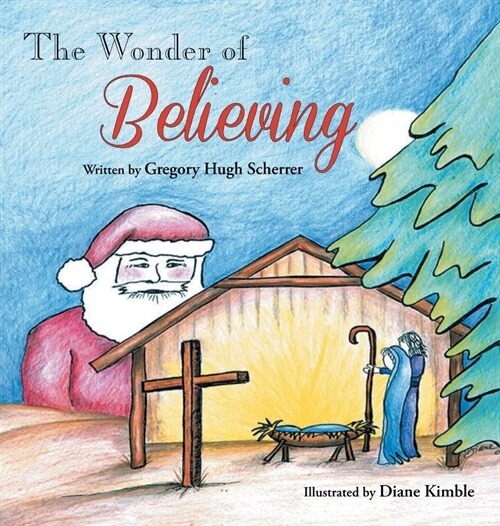 The Wonder of Believing (Hardcover)