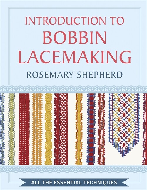 An Introduction to Bobbin Lace Making (Hardcover)