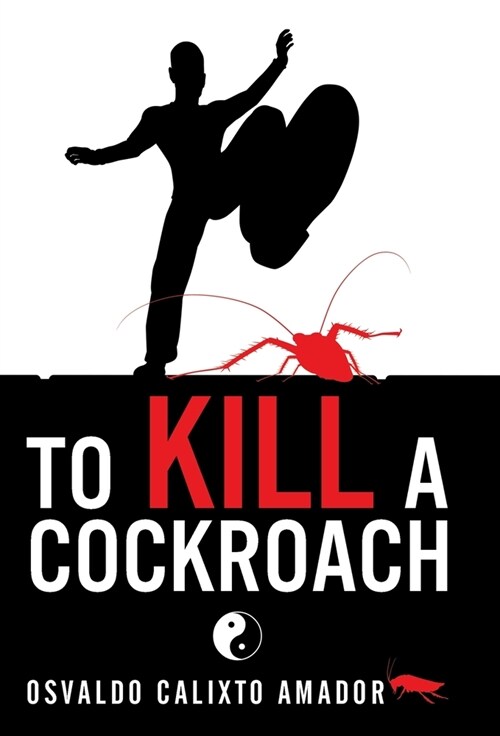 To Kill a Cockroach (Hardcover)