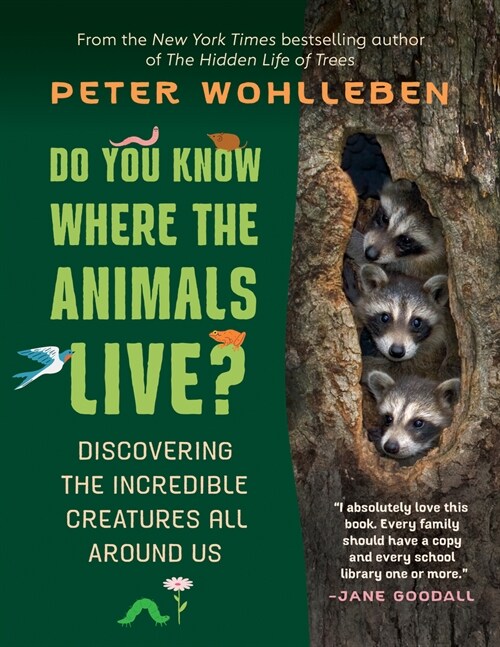 Do You Know Where the Animals Live?: Discovering the Incredible Creatures All Around Us (Paperback)