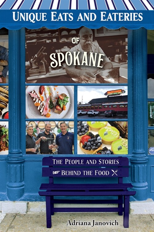 Unique Eats and Eateries of Spokane (Paperback)