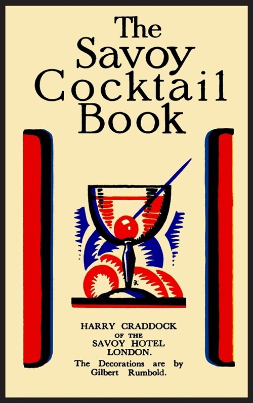 The Savoy Cocktail Book: Facsimile of the 1930 Edition Printed in Full Color (Hardcover)