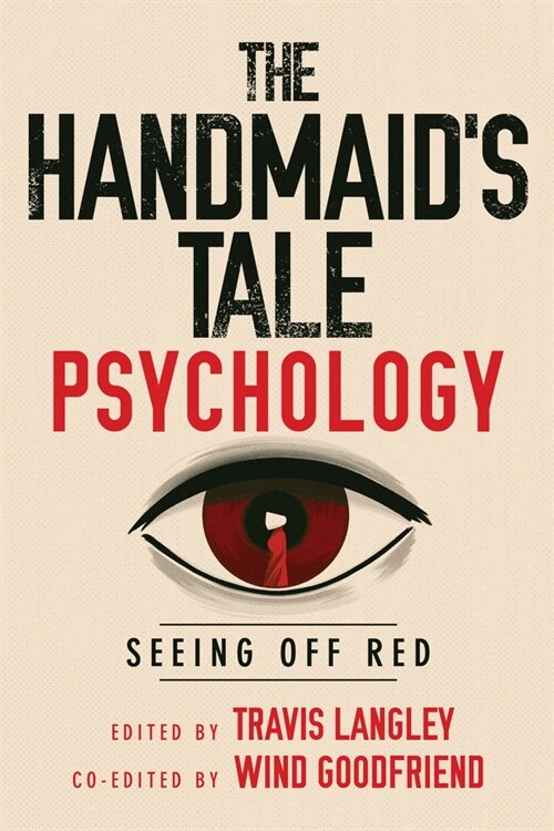 The Handmaids Tale Psychology: Seeing Off Red (Paperback)