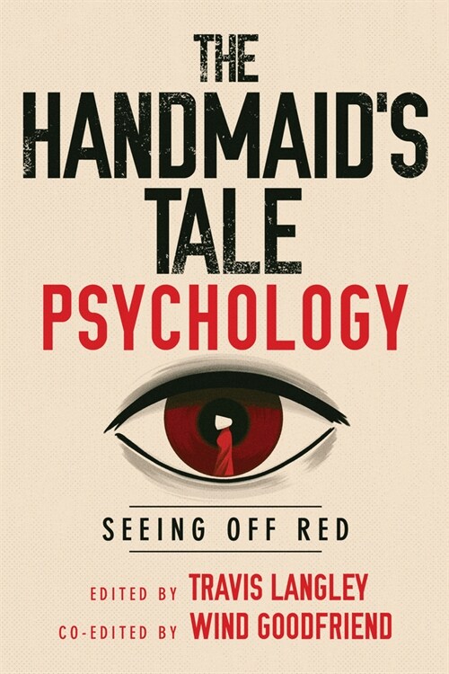 The Handmaids Tale Psychology: Seeing Off Red (Hardcover)