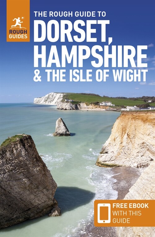 The Rough Guide to Dorset, Hampshire & the Isle of Wight: Travel Guide with eBook (Paperback, 5 Revised edition)