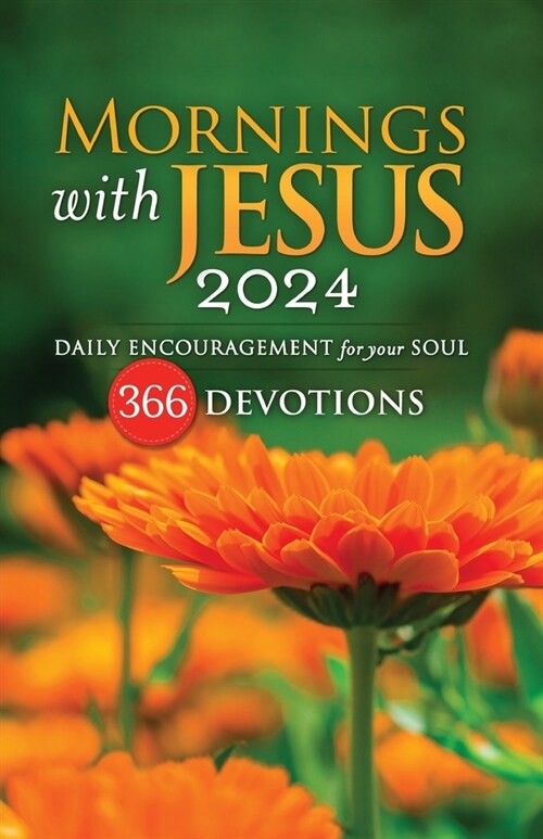 Mornings With Jesus 2024: Daily Encouragement for Your Soul (Paperback)