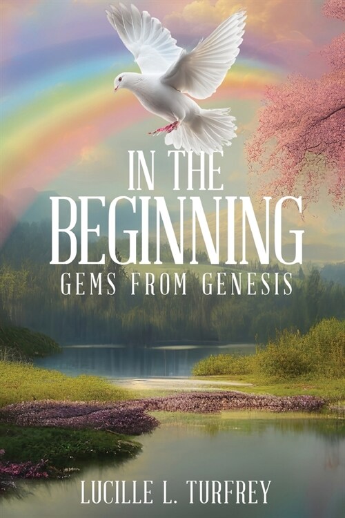 In the Beginning: Gems from Genesis (Paperback)