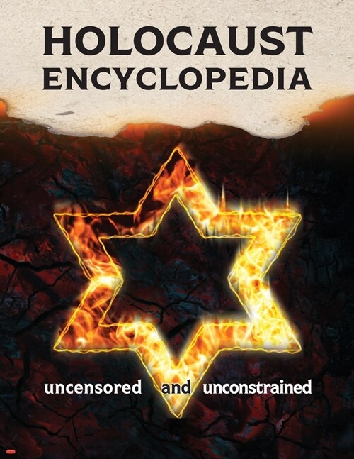 Holocaust Encyclopedia: uncensored and unconstrained (full-color edition) (Paperback)