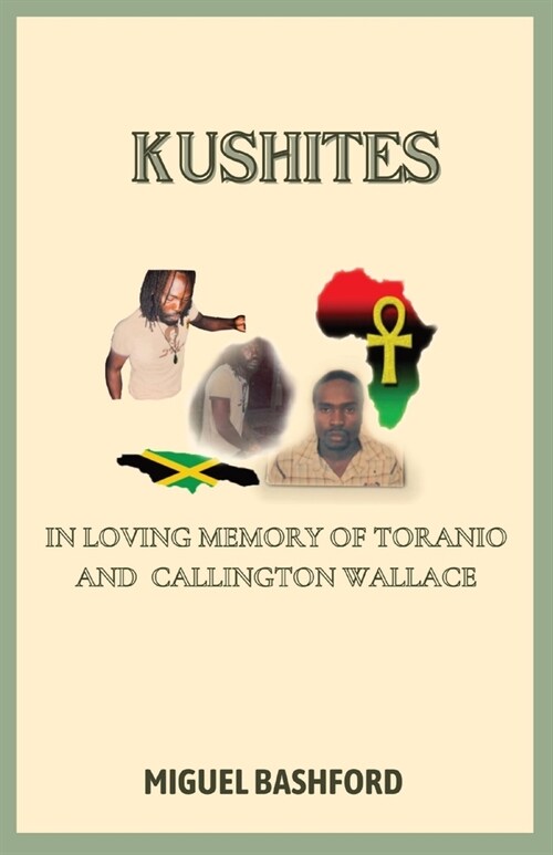 Kushites: In Loving Memory of Toranio and Callington Wallace (Paperback)